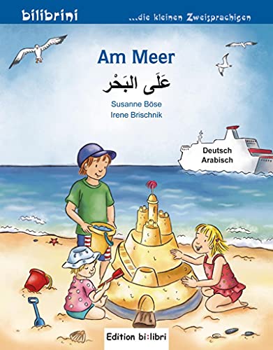 Am Meer: Kinderbuch Deutsch-Arabisch