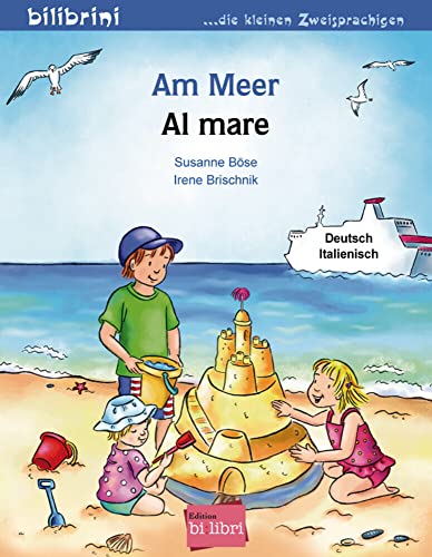 Am Meer (Deutsch-Italienisch): Zweisprachiges Kinderbuch von Hueber