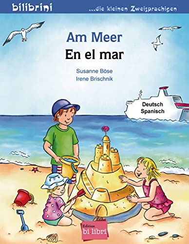 Am Meer: Kinderbuch Deutsch-Spanisch