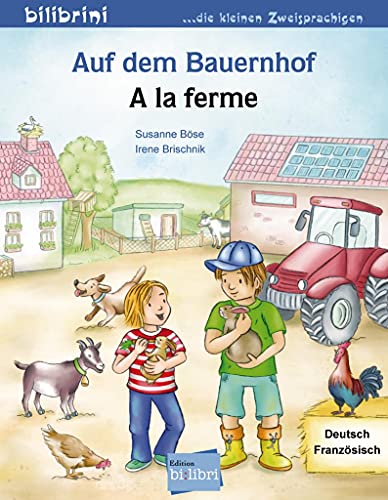 Auf dem Bauernhof: Kinderbuch Deutsch-Französisch