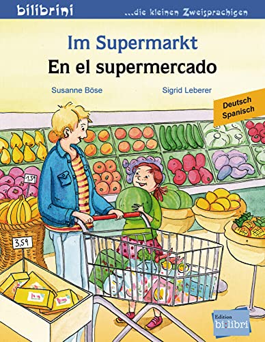 Im Supermarkt (Deutsch-Spanisch): Zweisprachiges Kinderbuch