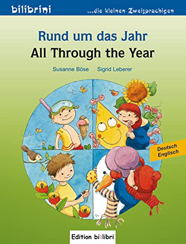 Rund um das Jahr (Deutsch-Englisch): Zweisprachiges Kinderbuch: All Through the Year von Hueber
