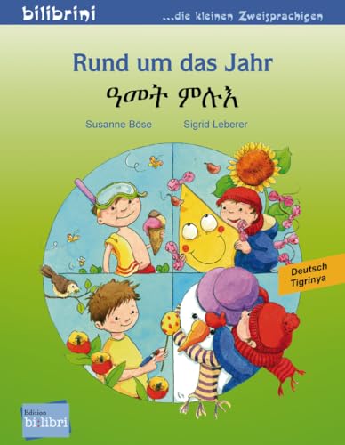 Rund um das Jahr (Deutsch-Tigrinya): Zweisprachiges Kinderbuch Rund um das Jahr (Deutsch-Tigrinya): Zweisprachiges Kinderbuch von Hueber Verlag