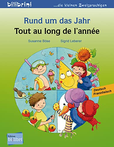 Rund um das Jahr (Deutsch-Französisch): Zweisprachiges Kinderbuch: Tout au long de l'année Rund um das Jahr (Deutsch-Französisch): Zweisprachiges Kinderbuch: Tout au long de l'année von Hueber