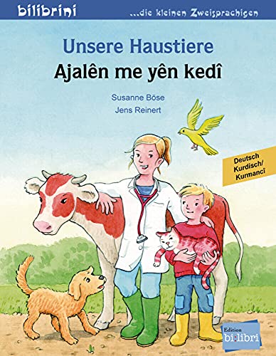 Unsere Haustiere (Deutsch-Kurdisch/Kurmancî): Zweisprachiges Kinderbuch