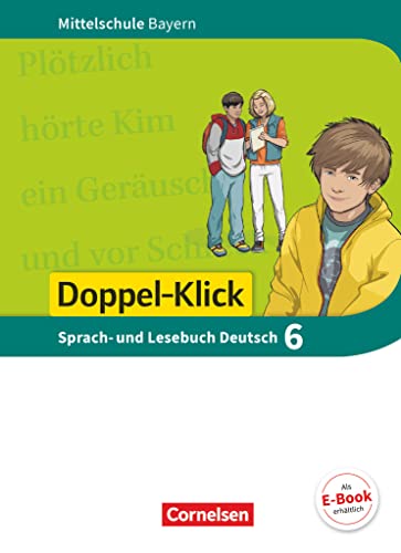 Doppel-Klick - Das Sprach- und Lesebuch - Mittelschule Bayern - 6. Jahrgangsstufe: Schulbuch