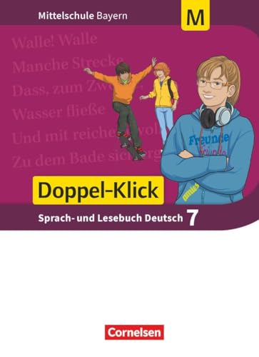 Doppel-Klick - Das Sprach- und Lesebuch - Mittelschule Bayern - 7. Jahrgangsstufe: Schulbuch - Für M-Klassen von Cornelsen Verlag GmbH
