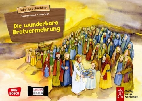 Die wunderbare Brotvermehrung. Kamishibai Bildkartenset.: Entdecken - Erzählen - Begreifen: Kinderbibelgeschichten. Ein Jesus-Wunder mit dem ... (Bibelgeschichten für unser Erzähltheater) von Don Bosco