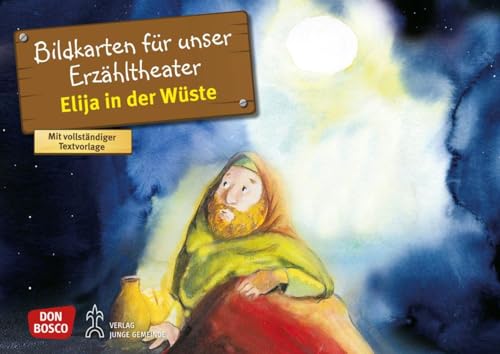 Elija in der Wüste. Kamishibai Bildkartenset.: Entdecken - Erzählen - Begreifen: Kinderbibelgeschichten. (Bibelgeschichten für unser Erzähltheater) von Don Bosco