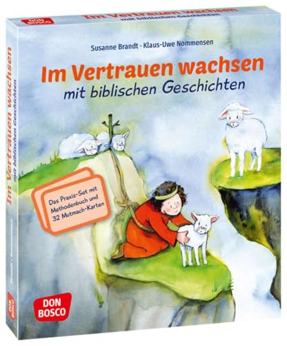 Im Vertrauen wachsen mit biblischen Geschichten. Das Praxis-Set mit Methodenbuch und 32 Mutmach-Karten Im Vertrauen wachsen mit biblischen Geschichten. Das Praxis-Set mit Methodenbuch und 32 Mutmach-Karten