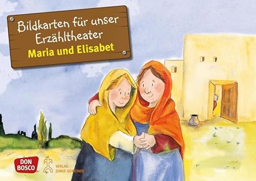 Maria und Elisabet. Kamishibai Bildkartenset.: Entdecken - Erzählen - Begreifen: Kinderbibelgeschichten. (Bibelgeschichten für unser Erzähltheater) von Don Bosco