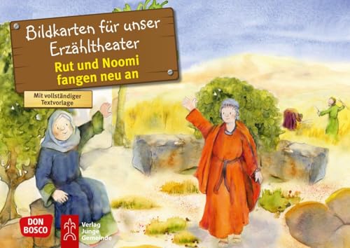 Rut und Noomi fangen neu an. Kamishibai Bildkartenset: Entdecken - Erzählen - Begreifen: Kinderbibelgeschichten (Bibelgeschichten für unser Erzähltheater) von Don Bosco