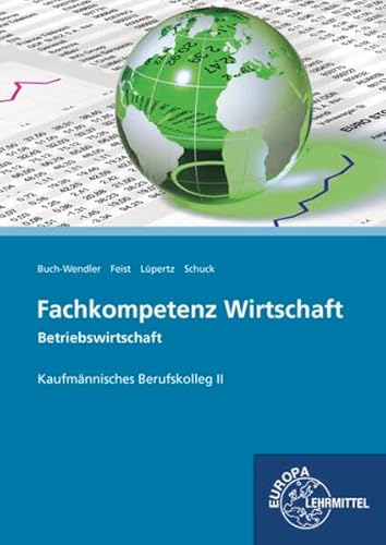 Fachkompetenz Wirtschaft - Betriebswirtschaft: Kaufmännisches Berufskolleg II