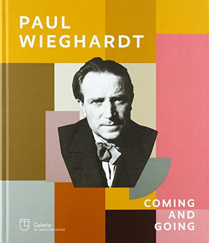 Paul Wieghardt - Coming and Going