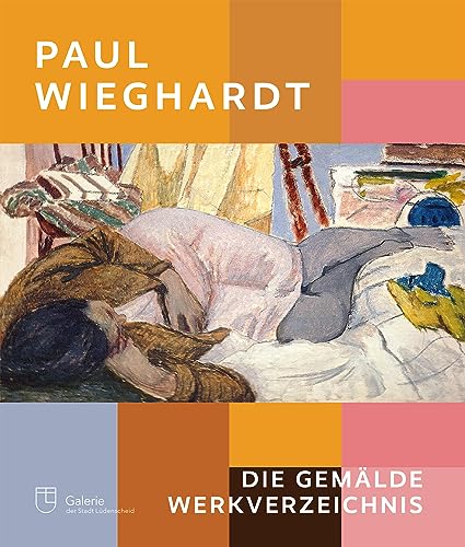 Paul Wieghardt: Die Gemälde, Werkverzeichnis