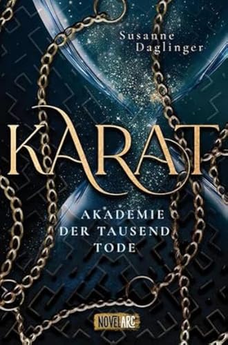 Karat – Akademie der Tausend Tode: Düstere Young-Adult-Fantasy
