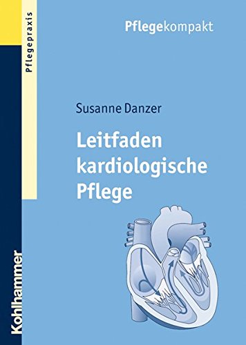 Leitfaden kardiologische Pflege von Kohlhammer W., GmbH