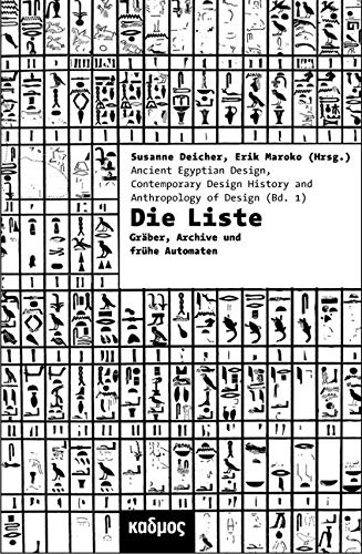 Die Liste. Ordnungen von Dingen und Menschen in Ägypten (Kaleidogramme, Band 115) von Kulturverlag Kadmos