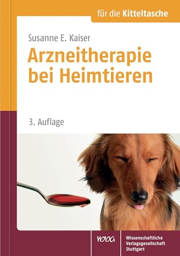 Arzneitherapie bei Heimtieren (Für die Kitteltasche) von Wissenschaftliche