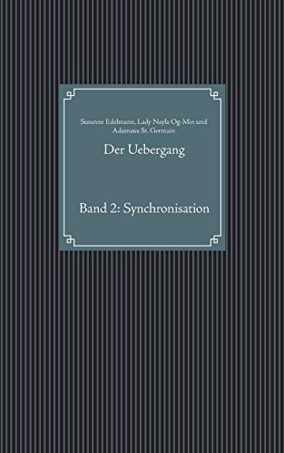 Der Uebergang: Band 2: Synchronisation von Books on Demand
