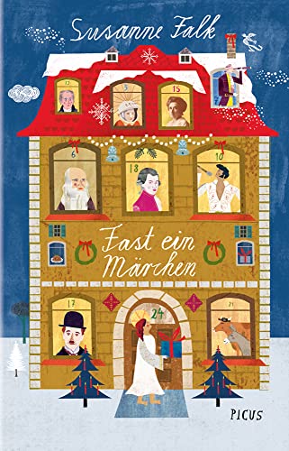 Fast ein Märchen: 24 Weihnachtsgeschichten von Picus Verlag