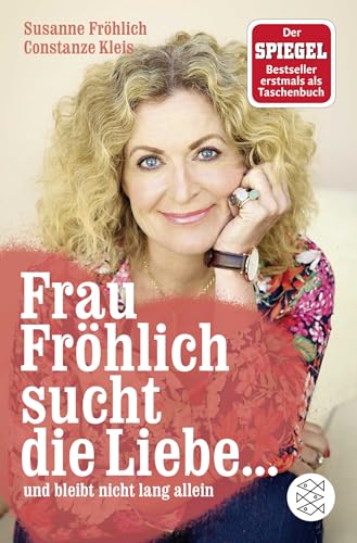 Frau Fröhlich sucht die Liebe ... und bleibt nicht lang allein von FISCHER Taschenbuch