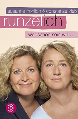 Runzel-Ich: Wer schön sein will ...