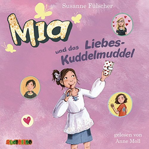 Mia und das Liebeskuddelmuddel von Audiolino