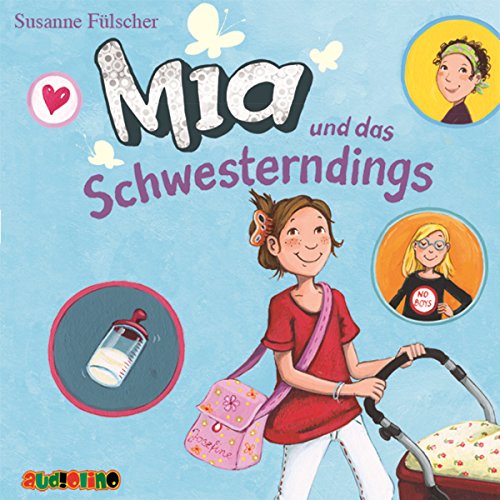 Mia und das Schwesterndings von Audiolino