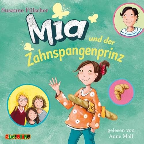 Mia und der Zahnspangenprinz (9): Lesung von Audiolino