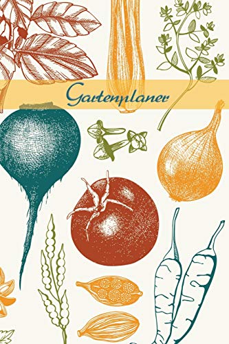 Gartenplaner: Blanko Garten-Notizbuch, Bullet-Journal, Garten-Tagebuch, Skizzenbuch. A5 gepunktet, dotted, 120 Seiten, im Gemüse - Design von Independently published