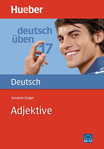 Deutsch üben 17. Adjektive von Hueber Verlag GmbH