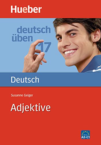 Deutsch üben 17. Adjektive Deutsch üben 17. Adjektive