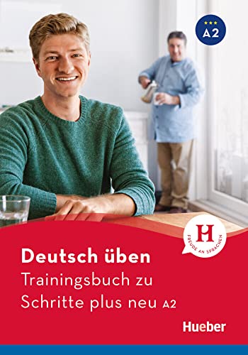 Trainingsbuch zu Schritte plus neu A2: Buch von Hueber