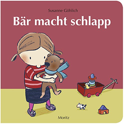 Bär macht schlapp: Pappbilderbuch von Moritz Verlag-GmbH