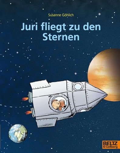 Juri fliegt zu den Sternen: vierfarbiges Bilderbuch (MINIMAX)