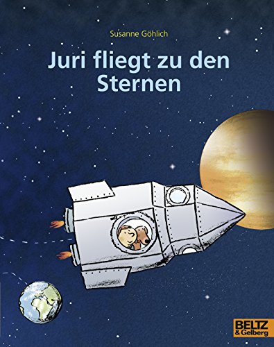 Juri fliegt zu den Sternen: vierfarbiges Bilderbuch (MINIMAX)