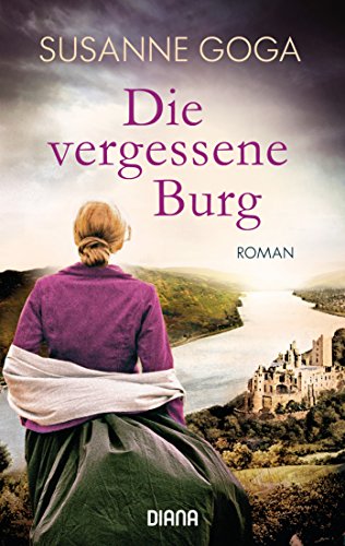 Die vergessene Burg: Roman von Diana Taschenbuch