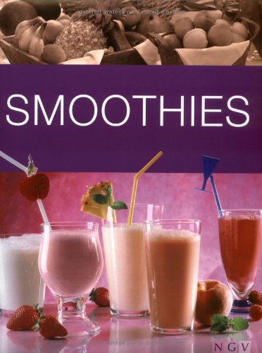 Smoothies: Obstpürees & Saftshakes selbst gemacht