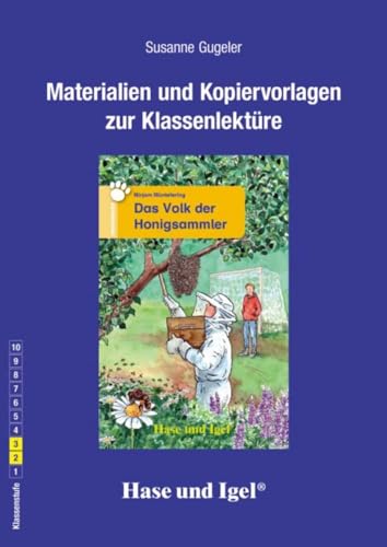 Begleitmaterial: Das Volk der Honigsammler: BegleitmaterialKlassenstufe 2 bis 3 von Hase und Igel Verlag GmbH