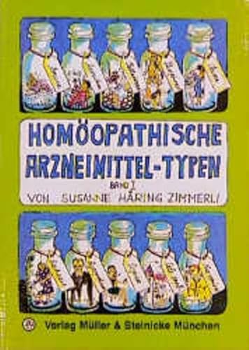 Homöopathische Arzneimittel-Typen, Bd.1 von Mller & Steinicke