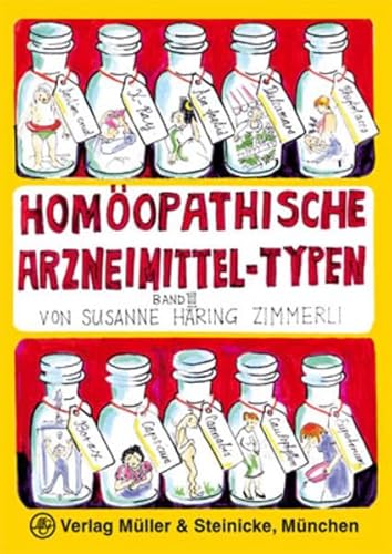 Homöopathische Arzneimittel-Typen Band 3 von Mller & Steinicke