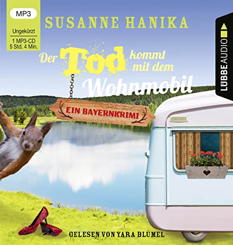 Der Tod kommt mit dem Wohnmobil: Sofia und die Hirschgrund-Morde - Bayernkrimi Teil 1. Ungekürzt. Der Tod kommt mit dem Wohnmobil: Sofia und die Hirschgrund-Morde - Bayernkrimi Teil 1. Ungekürzt.