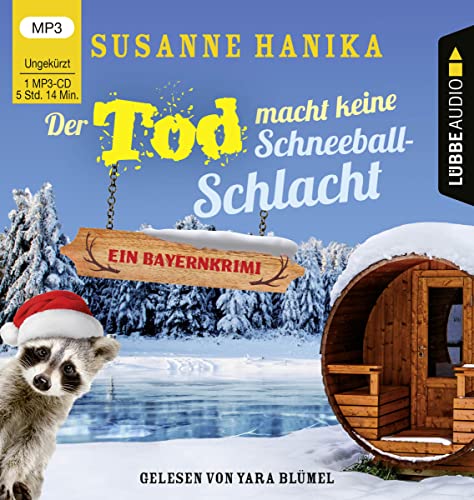 Der Tod macht keine Schneeballschlacht: Sofia und die Hirschgrund-Morde - Bayernkrimi Teil 4. Ungekürzt. Der Tod macht keine Schneeballschlacht: Sofia und die Hirschgrund-Morde - Bayernkrimi Teil 4. Ungekürzt.