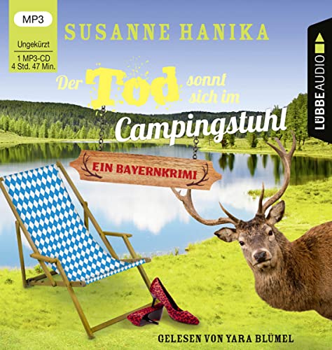 Der Tod sonnt sich im Campingstuhl: Sofia und die Hirschgrund-Morde - Bayernkrimi Teil 2. Ungekürzt. Der Tod sonnt sich im Campingstuhl: Sofia und die Hirschgrund-Morde - Bayernkrimi Teil 2. Ungekürzt.
