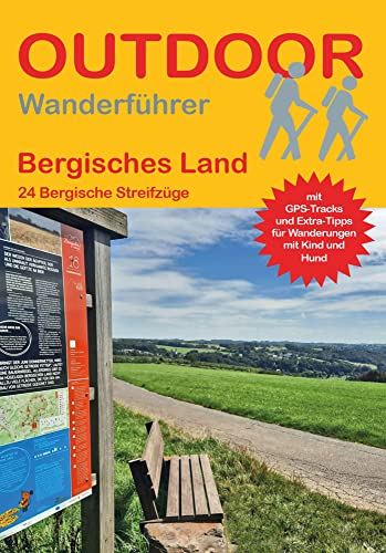 Bergisches Land: 24 Bergische Streifzüge (Outdoor Regional, Band 368) von Stein, Conrad Verlag