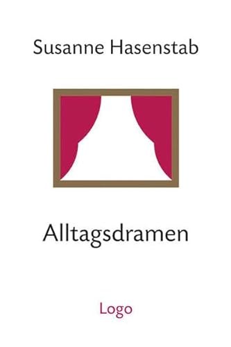 Alltagsdramen von Logo Verlag