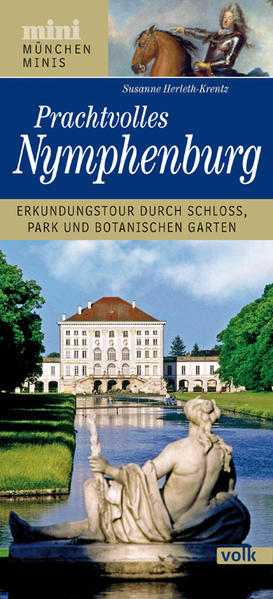 München-Mini: Prachtvolles Nymphenburg von Volk Verlag