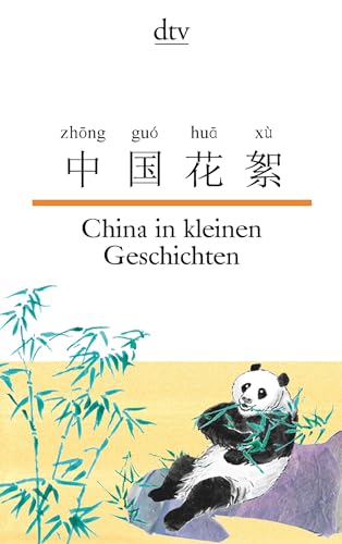 China in kleinen Geschichten: dtv zweisprachig für Einsteiger – Chinesisch von dtv Verlagsgesellschaft