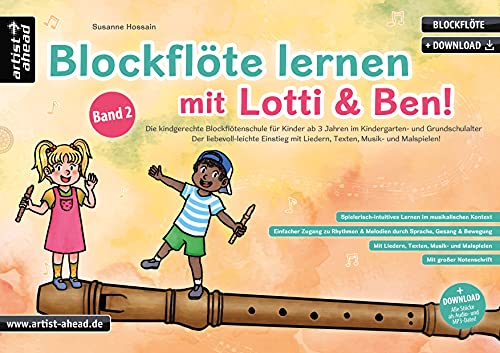 Blockflöte lernen mit Lotti & Ben - Band 2! Der leichte Einstieg für Kinder ab 3 Jahren – die kindgerechte Blockflötenschule mit Liedern, Texten, Musik- & Malspielen (inkl. Download)